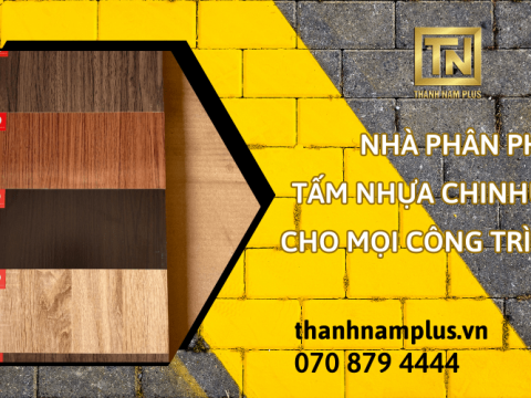 Thành Nam Plus – Nhà phân phối tấm nhựa Chinhuei cho mọi công trình