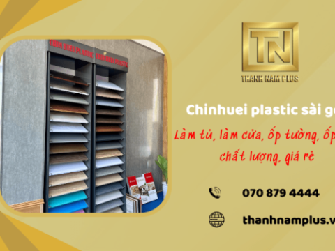 Chinhuei plastic Sài Gòn làm tủ, làm cửa, ốp tường, ốp trần tại Thành Nam Plus