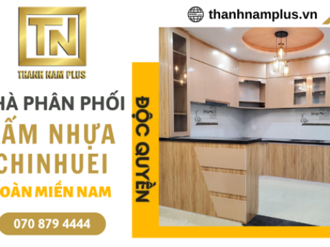 Thành Nam Plus: Nhà phân phối độc quyền tấm nhựa Chinhuei khu vực Miền Nam