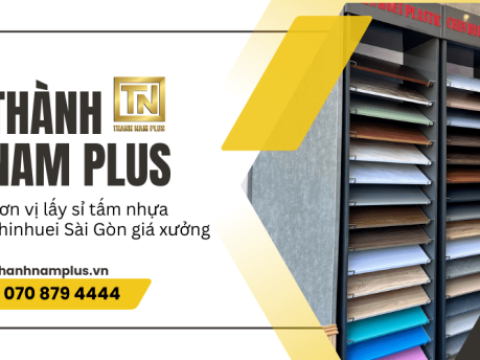 Thành Nam Plus – Đơn vị lấy sỉ tấm nhựa Chinhuei Sài Gòn giá xưởng